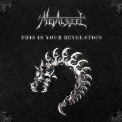 Metalsteel : This Is Your Revelation